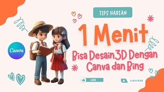 1 Menit Jago Desain 3D Hanya dengan AI Bing dan Canva | Guru Creator Digital