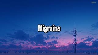 Migraine - BoyWithUke | Lyrics