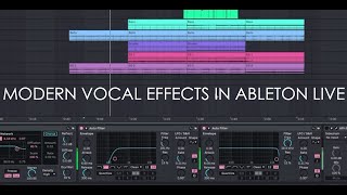 Modern Vocal Effects In Ableton Live