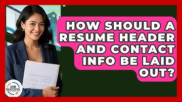 How Should A Resume Header And Contact Info Be Laid Out? - Job Success Network
