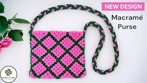 Macrame Purse New Design | Macrame Bag Tutorial Step by step