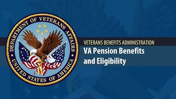 VA Pension Benefits and Eligibility