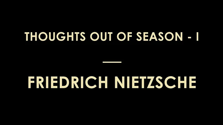 Thoughts out of Season by Friedrich Wilhelm Nietzsche (Part 1) - Full Audiobook - DayDayNews