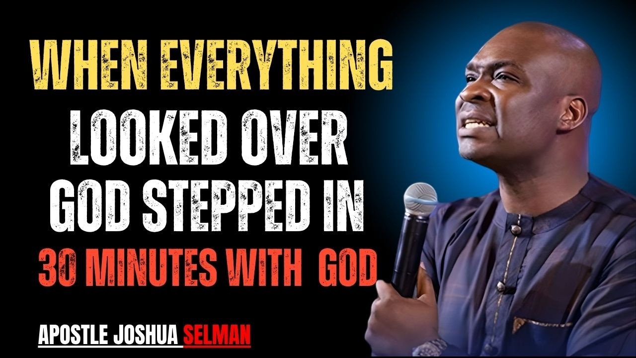 THE GOD OF THE 11TH HOUR | Last Minute Miracles Are Coming | APOSTLE JOSHUA SELMAN