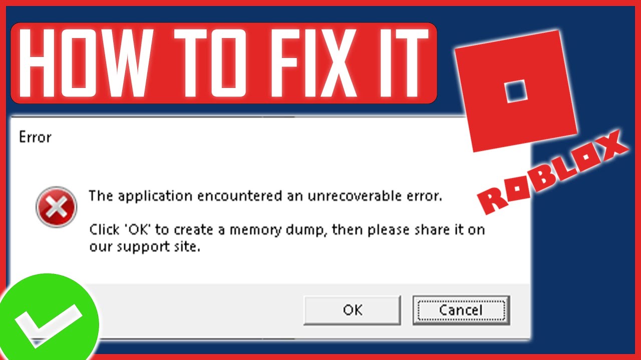 Fix The Application Encountered An Unrecoverable Error Roblox 