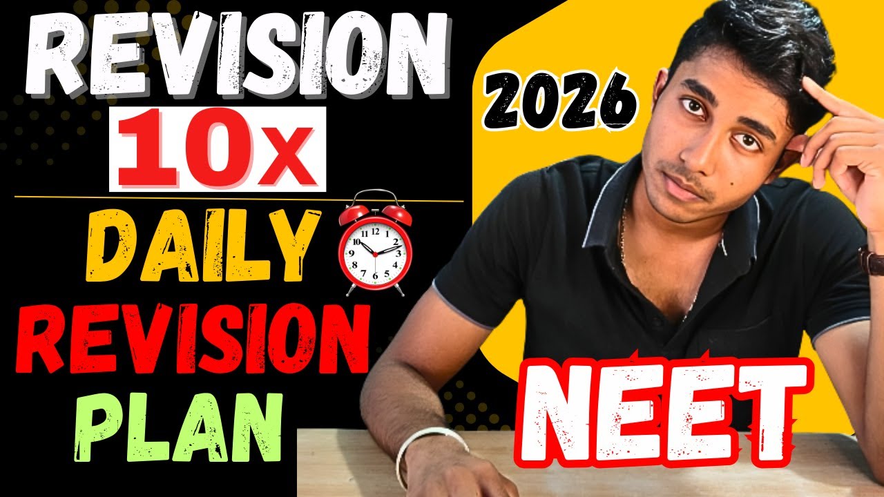 “NEET 2026 Revision Strategy 🔥 | How to Revise Full Syllabus 4–5 Times ...