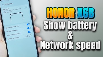 How to Show Battery Percentage and Network Speed Honor X6b