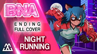 BNA: Brand New Animal Ending Full - NIGHT RUNNING (COVER)
