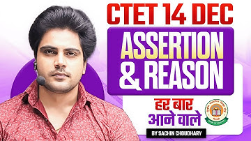 CTET 14 DEC 2024 Assertion & Reason by Sachin choudhary live 8pm