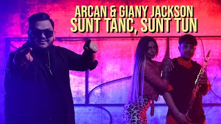 Arcan ✘ Giany Jackson - Sunt tanc, sunt tun | Official Video