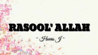 Harris J - Rasool' Allah | Lyrics Resimi