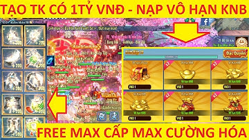 VLTK Mobile Lậu Cày Cuốc Free 1 Tỷ VNĐ Nạp Thoải Mái Không Bao Giờ Hết - Full Set BK Max Cường Hóa