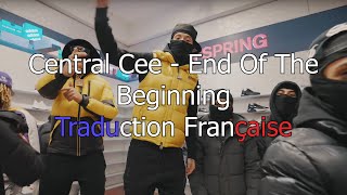 Central Cee - End Of The Beginning / Traduction Française Resimi