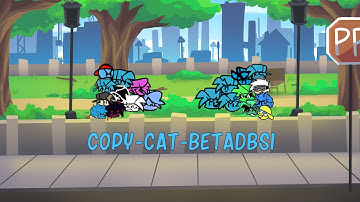 FNF-CopyCat but every turn a different BF sings it (BETADBSI)