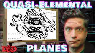 QuasiElemental Planes | D&D Lore