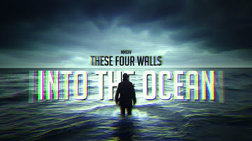 These Four Walls - Into The Ocean (Official Visualizer)