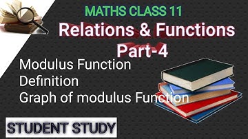 relations and functions part-4 maths class11 : modulus function : graph of function : domain : range