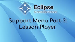 Support Menu part 3: Lesson Player Eclipse Tip Using The Source Menu