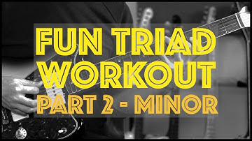 A fun & musical way to practise ALL your minor triad shapes