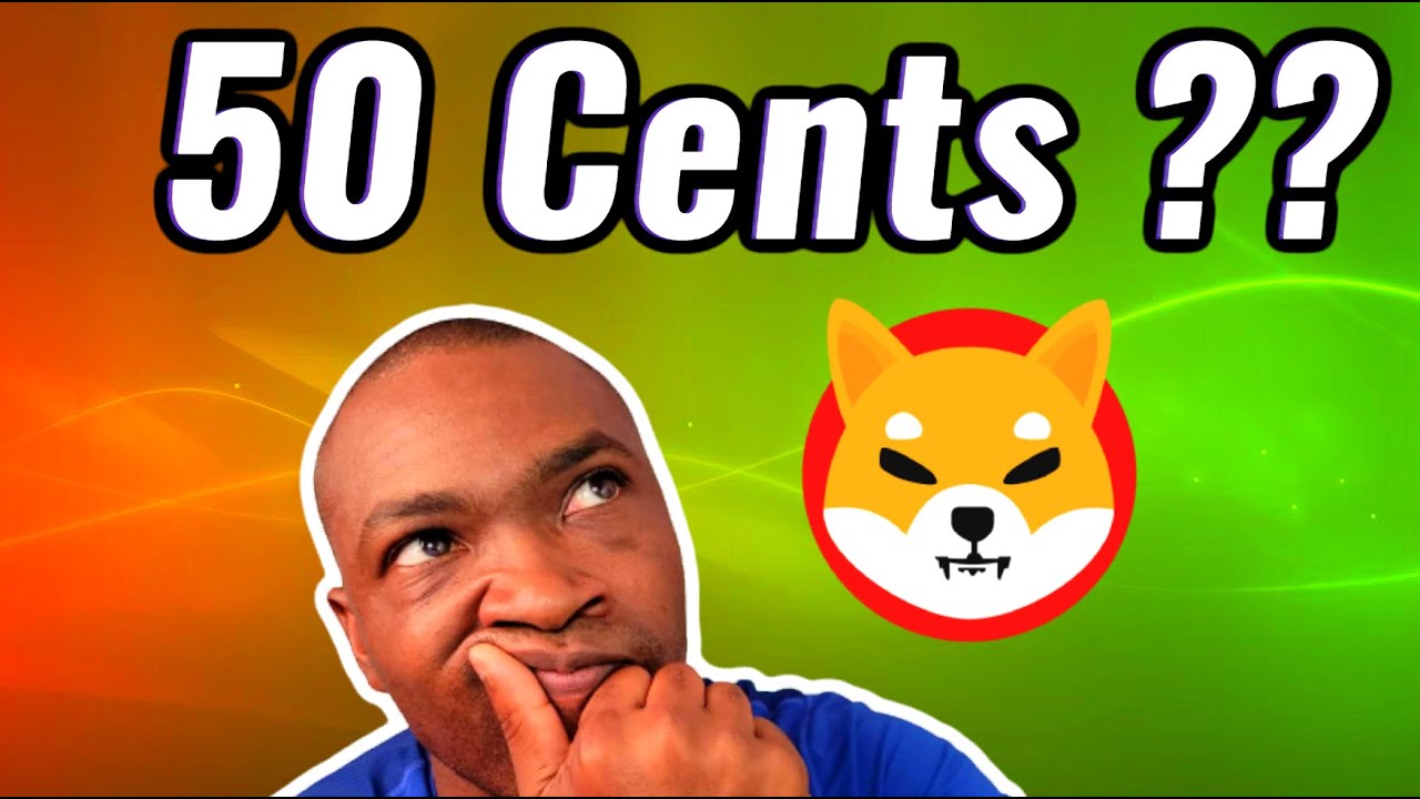 Could Shiba Reach 50 Cent By December 2022 Let s See What That Looks Could Shiba Reach 50 Cent By December 2022 Let s See What That Looks