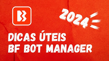 BF BOT MANAGER - DICAS PARA MELHORAR O DESEMPENHO DO SOFTWARE!