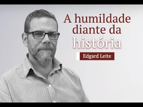 A humildade diante da história