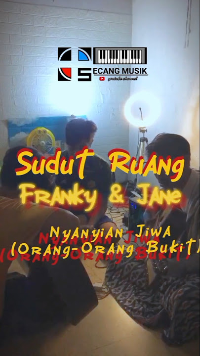 Sudut Ruang, Franky & Jane - Nyanyian Jiwa ( orang-orang bukit) #franky #cover #nyanyianjiwa #jane