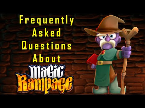 Frequently Asked Questions About Magic Rampage