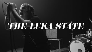 Miniatura de vídeo de "The Luka State - Bury Me (Official Music Video)"