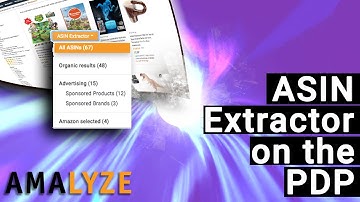 #2 ASIN Extractor on the PDP! - AMALYZE Browser Extension - Introduction to the new version 1.7.0!
