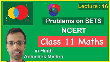 Practical problems on union and intersection of two sets | 11 NCERT | Lec. 16