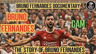 Bruno Fernandes Documentary…The Story of Bruno Fernandes ⚽