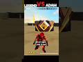 🥶Legend Vs Adam 🤣Golo wall  Collection challenge Free Fire Shorts 😃#shorts#freefire#collection