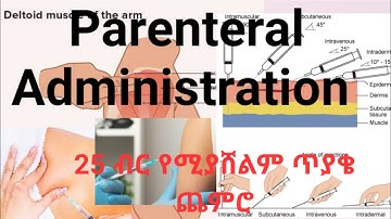 Part 3: Parenteral Routes of Medication Administration ( IV ,Intra Muscular (IM) , Sc and ID)