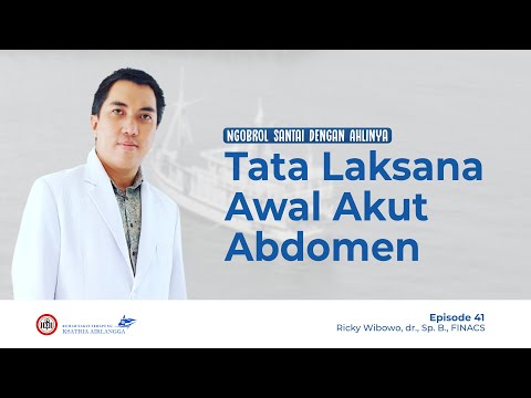 Ngobras #41 -  Tata Laksana Awal Akut Abdomen - Ricky Wibowo, dr., Sp. B., FINACS