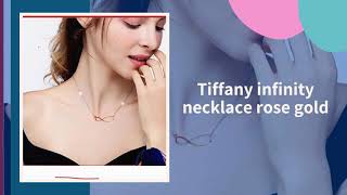 Tiffany infinity necklace rose gold for women's best collection