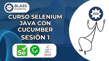Curso de Selenium Java con Cucumber (Sesión 1)