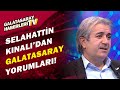 Selahattin Kınalı:"Galatasaray'da Eksik Olan Transfer Değil Huzur Yok"