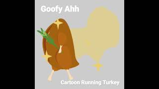 Meme Goofy Runs Chicken Turkey The Most Wackiest Sound Effects