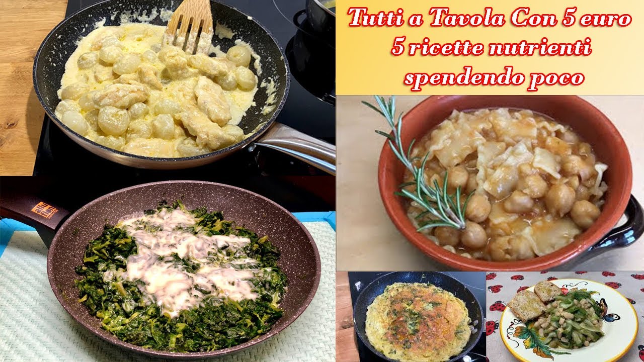Tutti a Tavola Con 5 euro | 5 ricette nutrienti spendendo poco - Everyone at the table With 5 euros