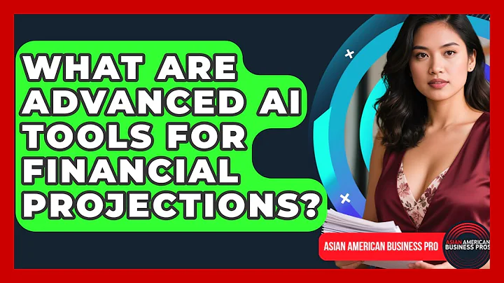 What Are Advanced AI Tools For Financial Projections? - Asian American Business Pros