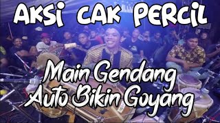 AKSI CAK PERCIL MAIN GENDANG BIKIN AUTO GOYANG