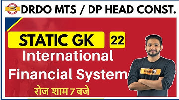 DRDO MTS /DP HEAD CONST. 2020 || Static GK|By Kuljeet Sir | Class-22 |International financial system