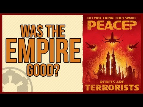 Was the Empire Actually Good? Were the Rebels Terrorists? Star Wars Lore Explained