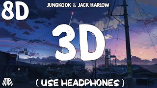 Jung Kook feat. Jack Harlow - 3D ( 8D  ) - Use Headphones 🎧 Resimi