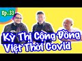 Vlog Thầy Phong Ep 33: Kỳ Thị Người Á Châu Thời Cô Vi