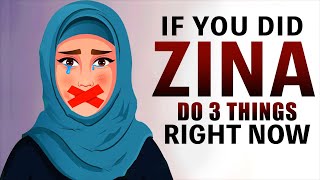 ALLAH GUARANTEES TO FORGIVE YOUR ZINA, DO 3 THINGS NOW