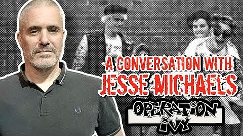 A Conversation With JESSE MICHAELS (Operation Ivy, Common Rider)
