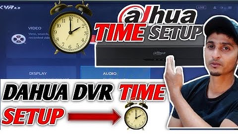 How to Solve Date/Time in Dahua Dvr | Dvr Date Time Problem Video