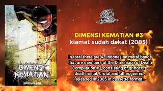 DIMENSI KEMATIAN COMPILATION #3 - Kiamat Sudah Dekat | 42 Bands (2005)